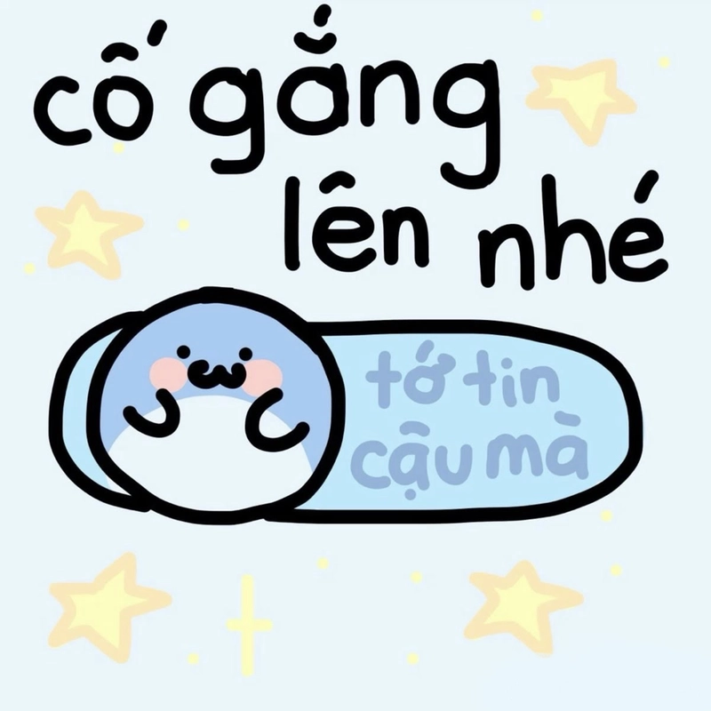 Meme cố lên với lời nhắn dễ thương đầy động lực